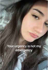 Your urgency is not my emergency #emergency #urgency #itsnotthatserious  #quoteoftheday