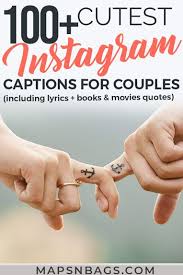 Here we are going to share best, funny, cute & short love instagram captions for pictures and selfies. 100 Cute Instagram Captions For Couples Maps N Bags Cute Instagram Captions Funny Instagram Captions Captions For Couples