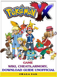 Switch edition, windows 10 edition and the education edition. Pokemon Xy Game Wiki Cheats Armory Download Guide Unofficial Ebook Por Chala Dar 9781365637223 Rakuten Kobo Estados Unidos