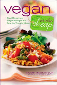 This Book Promises Over 150 Vegan Recipes That Will Cost You Just 2 A Serving Vegan Veganism Vegancooking Cheapvegan Cheap Vegan Vegan Cookbook Recipes
