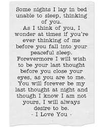 Some Nights I Lay In Bed Unable To Sleep Thinking Of You As I Think Of You I Wonder Really Like You Quotes Always Here For You Quotes Thinking Of You