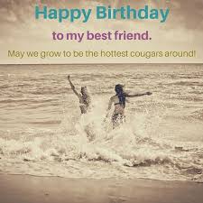 Birthday Wishes Quotes Best Friend Happy Birthday Bestie Funny Happy Birthday Friend Birthday Wishes For Friend Happy Birthday Quotes Funny Happy Birthday Best Friend Quotes Birthday Wishes For Friend