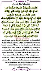 Tasyahud akhir atau tahiyat akhir adalah bacaan yang dibaca paling akhir di dalam sholat. Bacaan Tahiyat Tasyahud Akhir Arab Latin Dan Artinya Fathulghofur Com