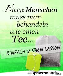Menschen Wie Tee Behandeln Lustige Spruche