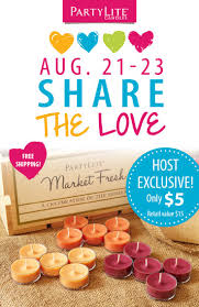 Host A Party During Share The Love Weekend Aug 21 23 To Receive Free Shipping And An Exclusive Market Fresh Teal Party Lite Candles Partylite Love Is Free
