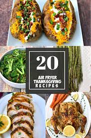 20 Quick And Easy Air Fryer Holiday And Thanksgiving Recipes Is A Collection Thanksgiving Recipes Thanksgiving Recipes Side Dishes Air Fryer Recipes Vegetarian