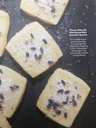 1 2 Cup Unsalted Butter 1 4 Cup Extra Virgin Olive Oil 1 2 Cup Of Granulated Sugar 1 Tbspoon Fresh Thyme 1 Teaspoon Kosher S Food Dried Lavender Cups Flour