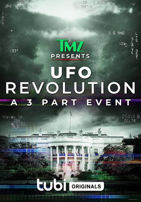 TMZ Presents: UFO Revolution (2024) | 1-3 Episodes
