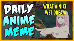 Anime memes 18 v1 | What a nice wet dream - Anime Memes Darling In the  FranXX | Vinoo Anime Memes - YouTube