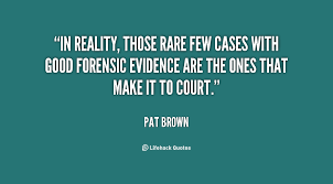 Chandrasekharan in indian journal of forensic sciences vol 5. Forensic Science Inspirational Quotes
