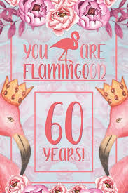 Kids can be satisfied with cardboard boxes, but grandma will probably complain if you try to stuff her in there. 60th Birthday Journal Lined Journal Notebook Flamingo Themed Birthday Gift For Her Fun And Practical Alternative To A Card 60 Years Old Gift For Women Funny You