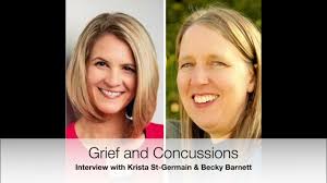 68. Grief and Concussions: An Interview with Krista St-Germain & Becky  Barnett