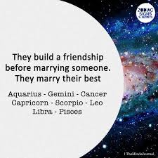 Macmillan cancer support data shows 361,216 cancers diagnosed in 2014 in the uk, compared with just 289,841 marriages. Signs Who Marry Their Best Friends Zodiac Signs Zodiac Sign Traits Libra And Pisces