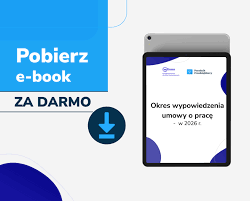 Okres wypowiedzenia umowy o pracę w 2026 roku - e-book