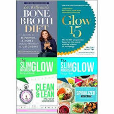 Dr Kellyann S Bone Broth Diet And Glow15 And Clean Lean And Spiralize 4 Books Collection Set By Kellyann Petrucci