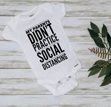 My Parents Didnt Practice Social Distancing Onesie Etsy Funny Baby Onesies Boy Hipster Baby Clothes Baby Onesies Diy