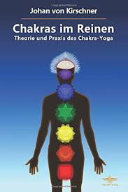 Yoga lässt die chakras im körper wie lotusblumen erblühen. Buch Chakras Im Reinen Theorie Und Praxis Des Chakra Yoga Johan Von Kirschner Pdf Boewyconmi