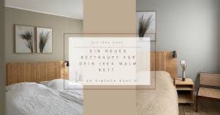 Kopfteil aus rattan für bett mit 160 cm schlafzimmer doppelbett massivholz. Wohngoldstuck Diy Ikea Hack Eine Neue Ruckwand Fur Das Malm Bett