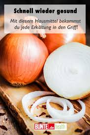Schnell Wieder Gesund Mit Diesem Hausmittel Bekommst Du Jede Erkaltung In Den Griff Zwiebel Gegen Husten Hausmittel Und Gesundheit