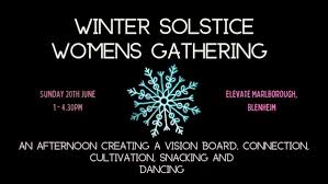 When is the winter solstice? Winter Solstice Womens Gathering Blenheim Elevate Marlborough Blenheim 20 June 2021