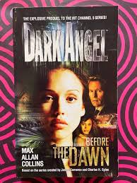 Dark Angel: Before the Dawn