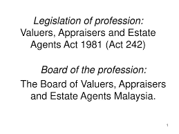 Lembaga penilai, pentaksir dan ejen hartatanah (lppeh) or known as the board of valuers, appraisers and estate agents was set up in 1981 under the purview of the setup and operation of this board is governed by the provision of valuers, appraisers and estate agents act 1981. Board Of Valuers