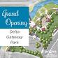 Delta Gateway Park Grand Opening