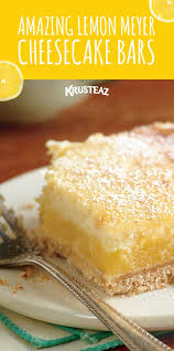 Krusteaz Meyer Lemon Cheesecake Bar Recipe Recipe Lemon Cheesecake Bars Meyer Lemon Recipes Lemon Cheesecake Recipes