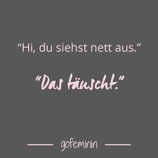 Wahr Lustige Spruche Witzige Spruche Freche Spruche