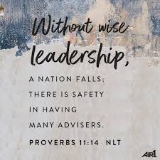 Its leaders are blind to the nation's real needs because they are thinking of their lusts instead of speaking out and acting on issues of morality. Votd Bible Wiseleadership Scripture Proverbs 11 14 Proverbs 11 Faith Verses