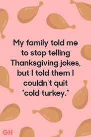 Don't worry, i'm not hurt. 25 Corny But Hilarious Thanksgiving Jokes To Tell This Year Thanksgiving Jokes Funny Thanksgiving Diet Motivation Funny