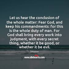 Maybe you would like to learn more about one of these? Let Us Hear The Conclusion Of The Whole Matter Fear God And Idlehearts