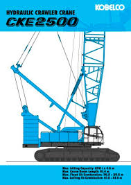 Cke 2500 Hydraulic Crawler Crane Kobelco Cranes Pdf