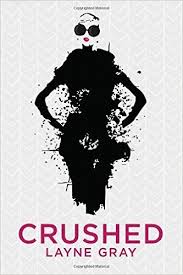 Crushed by Layne Gray