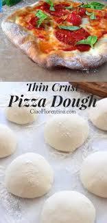 Rustic Italian Pizza Dough Recipe Video Ciaoflorentina Recipe Pizza Recipes Dough Thin Crust Pizza Dough Rustic Pizza Dough Recipe