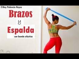60 Brazos Y Espalda Con Banda Elastica Rutina 520 Brazo Espalda Definidos Dey Palencia Youtube Ejercicios Con Banda Ejercicios Con Banda Elastica Y Ejercicios Para Brazos