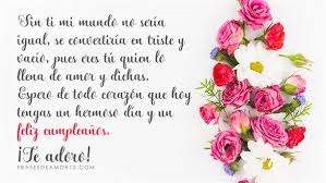 Enviando los más sinceros deseos a la mujer más grande del mundo. Frases De Cumpleanos Para Un Amor Con Imagenes