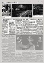 At the berlin wall alone, at least 140 people were killed or died in other ways directly connected to the gdr border regime between 1961 and 1989, including 100 people who were shot these figures do not include the people who died of grief and despair over the wall's impact on their personal lives. Camor In The East The Berlin Wall A Monument To The Cold War Triumphs And Tragedies The New York Times