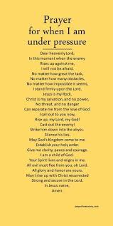 Prayer For When I Am Under Pressure Prayers Bible Prayers Prayer Quotes