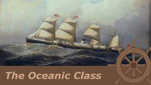 The Oceanic Class | White Star Line ...