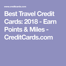 Best Travel Credit Cards Of August 2020 Creditcards Com Best Travel Credit Cards Travel Credit Cards Best Airline Credit Cards