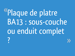 06 26 01 32 40 pour plus de prix, renseignements et cas particuliers. Plaque De Platre Ba13 Sous Couche Ou Enduit Complet 8 Messages