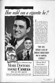 Smoking ads throughout the years. The More Doctors Smoke Camels Campaign The Center For The Study Of Tobacco And Society