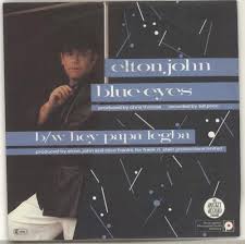 Blue eyes is a song performed by elton john with music and lyrics written by elton john and gary osborne. Elton John Blue Eyes German 7 Vinyl Single 7 Inch Record 701961