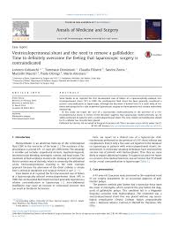 Pdf Ventriculoperitoneal Shunt And The Need To Remove A Gallbladder Time To Definitely Overcome The Feeling That Laparoscopic Surgery Is Contraindicated