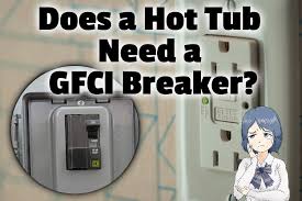 But that is what i do. Does A Hot Tub Need A Gfci Breaker Hot Tub Owner Hq