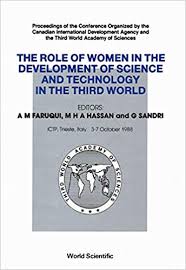 See the full list of honorees. Role Of Women In The Development Of Science And Technology In The Third World Proceedings Of The Conference Organized By The Canadian International And The Third World Academy Of Sciences
