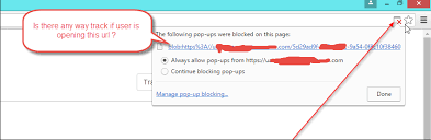 To help, here are the best pop up blocker chrome app. Is There Any Way To Track A Url Opened From Chromes Pop Up Blocker Prompt Probably Using Client Side Javascript Or Any Work Around Stack Overflow