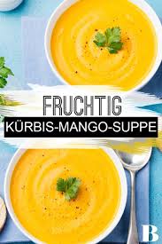 K U00fcrbis Mango Suppe Rezept Suppen Rezept Vegan Suppen Rezepte Suppenrezepte
