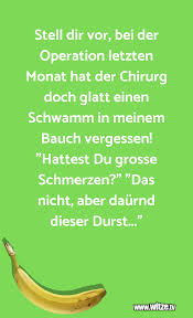 Stell Dir Vor Bei Der Operation Letzten Monat Hat Lustige Witze Und Spruche Www Witze Tv